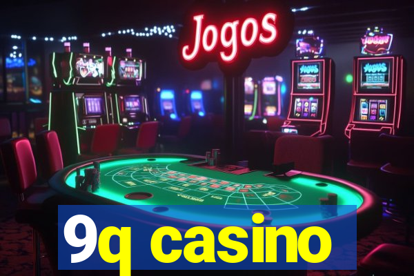 9q casino