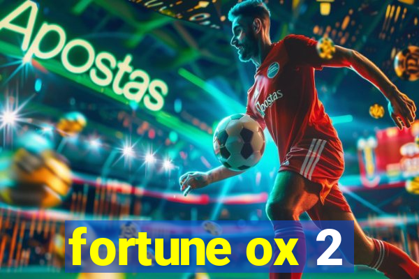 fortune ox 2