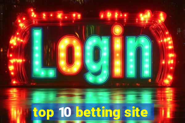 top 10 betting site