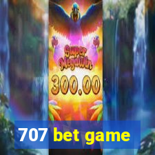 707 bet game