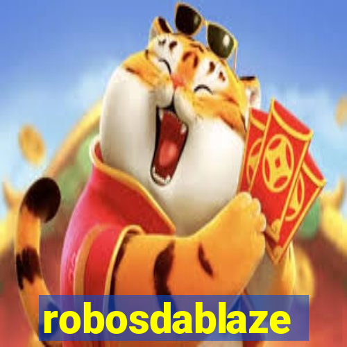 robosdablaze