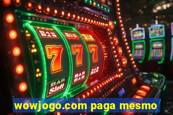 wowjogo.com paga mesmo