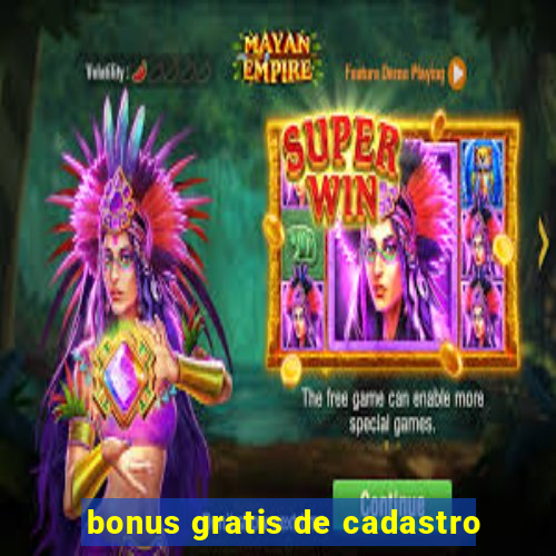 bonus gratis de cadastro