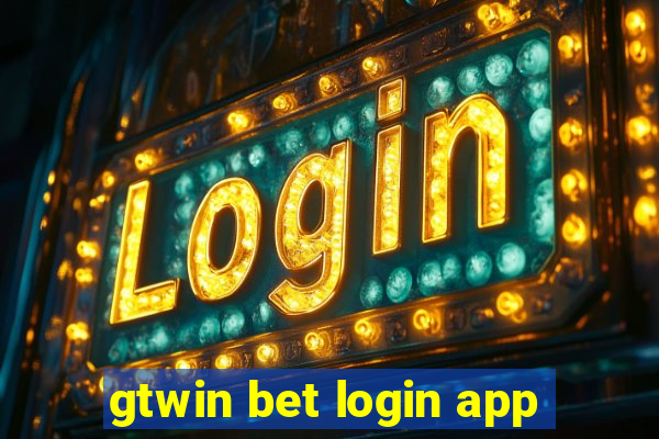 gtwin bet login app