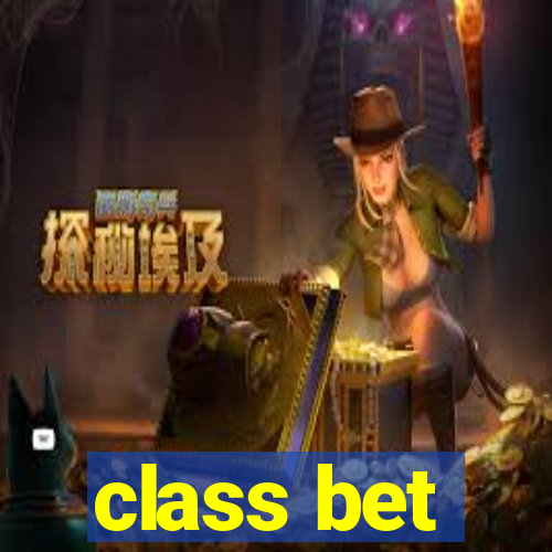 class bet