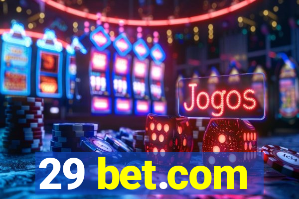 29 bet.com