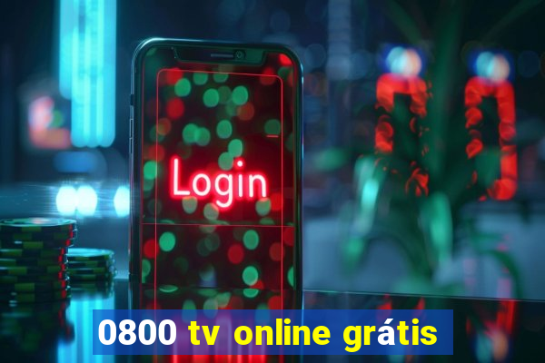 0800 tv online grátis