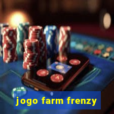 jogo farm frenzy