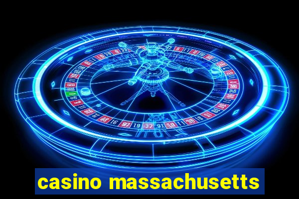 casino massachusetts