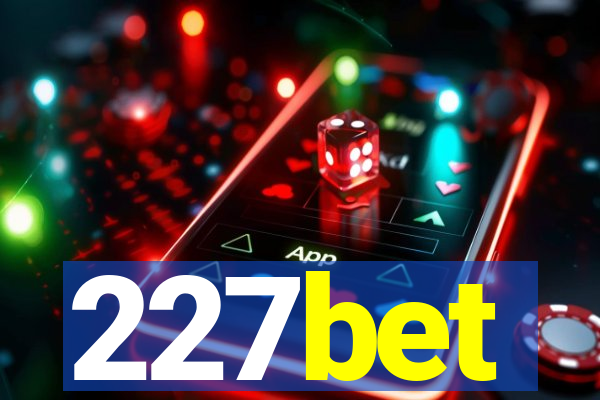 227bet