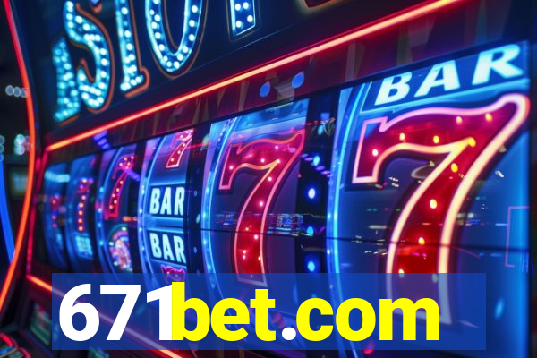 671bet.com