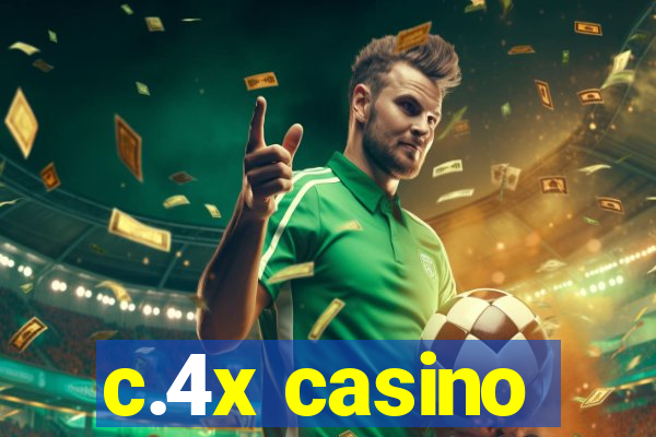 c.4x casino