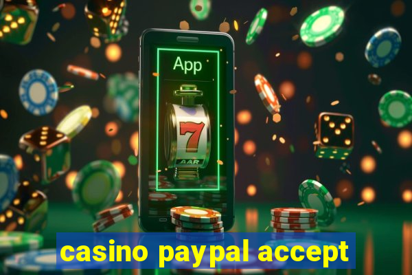 casino paypal accept