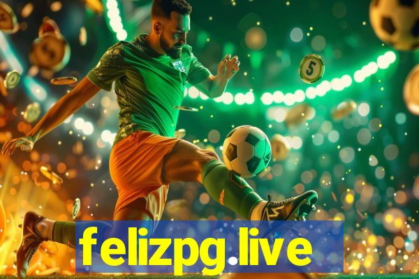 felizpg.live