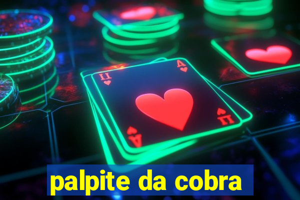 palpite da cobra