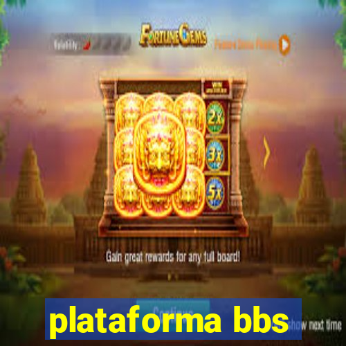 plataforma bbs