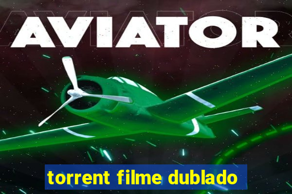 torrent filme dublado