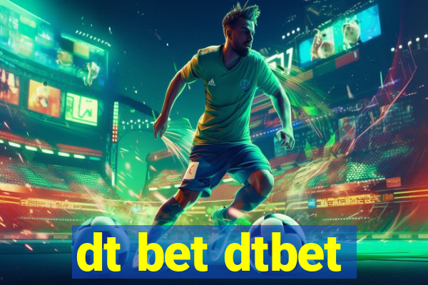 dt bet dtbet