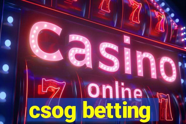 csog betting