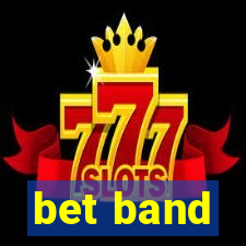 bet band