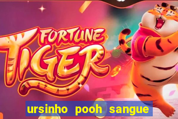 ursinho pooh sangue e mel 2 assistir online