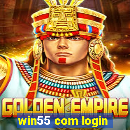 win55 com login