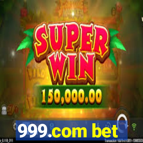 999.com bet