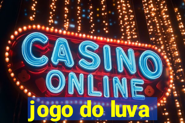 jogo do luva