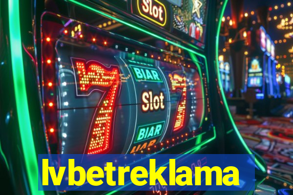 lvbetreklama