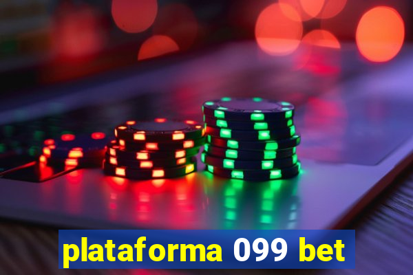 plataforma 099 bet