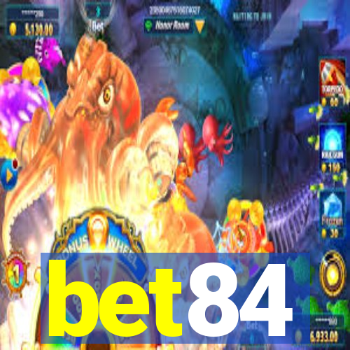 bet84