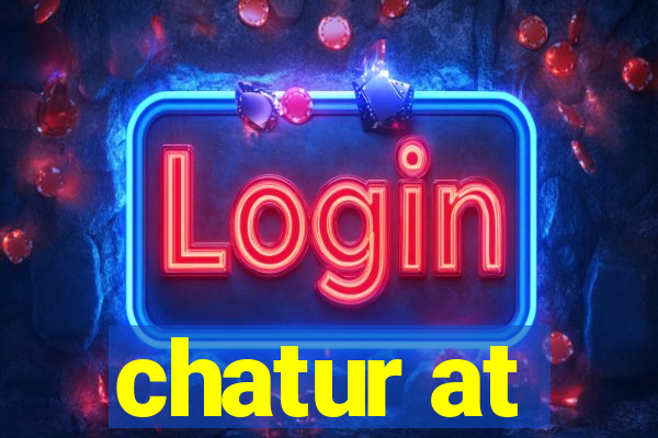 chatur at