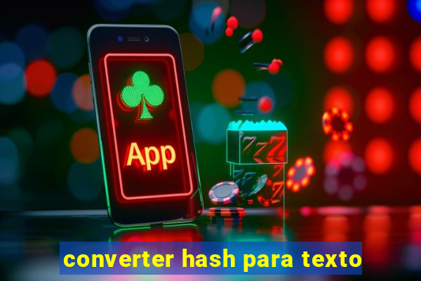 converter hash para texto