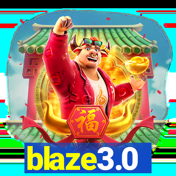 blaze3.0