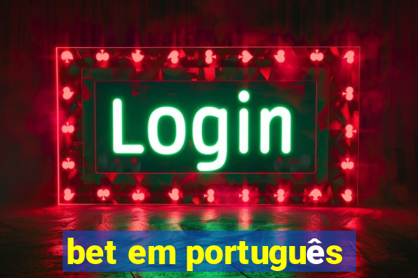 bet em português