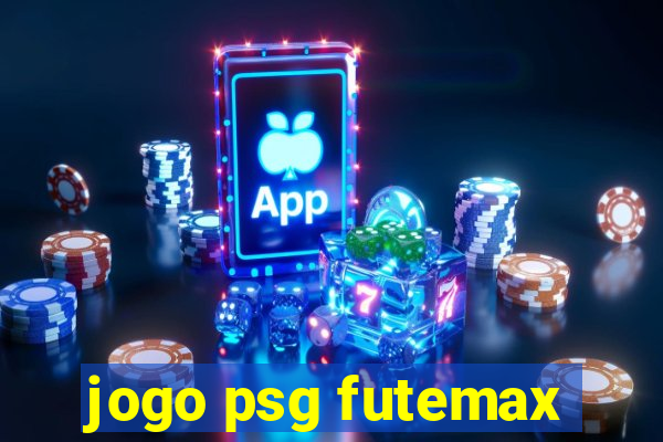 jogo psg futemax