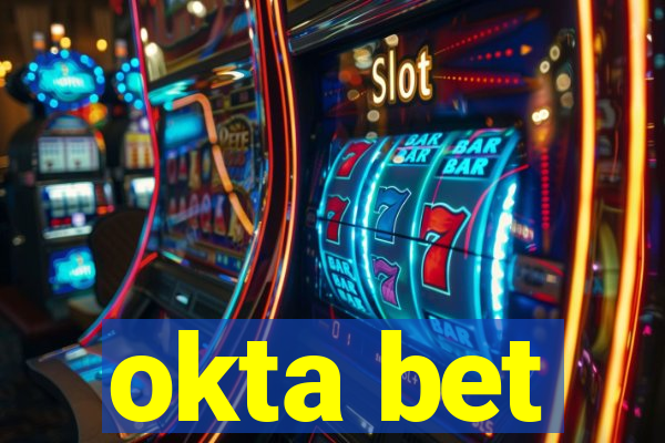 okta bet