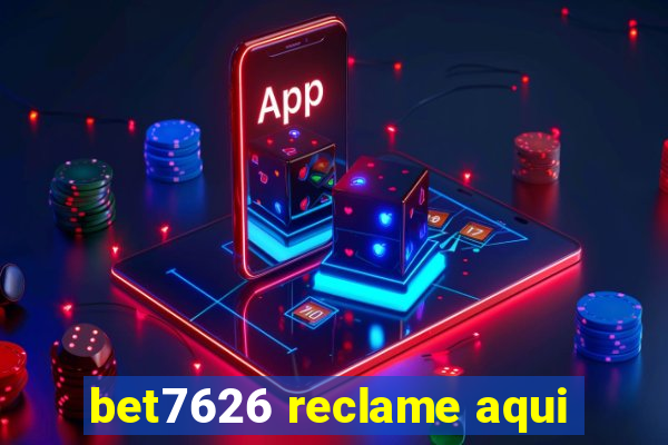 bet7626 reclame aqui