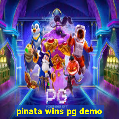 pinata wins pg demo