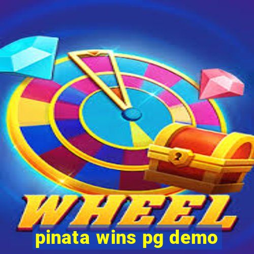 pinata wins pg demo