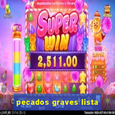 pecados graves lista