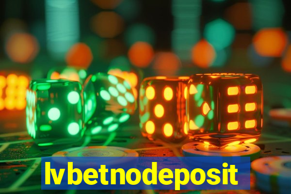 lvbetnodeposit