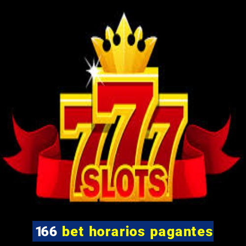 166 bet horarios pagantes