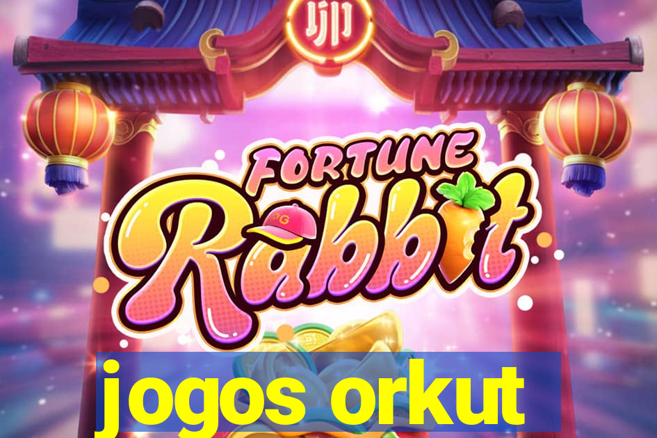 jogos orkut