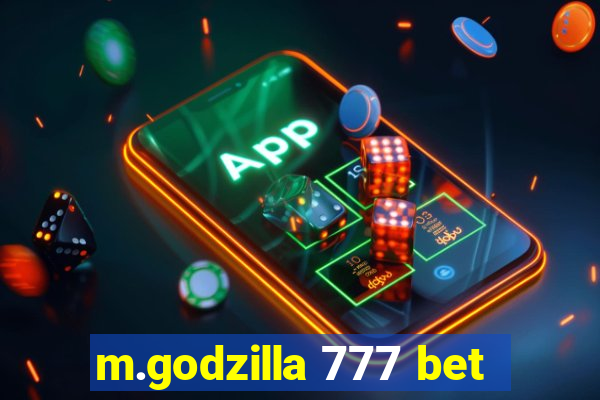 m.godzilla 777 bet