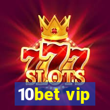 10bet vip