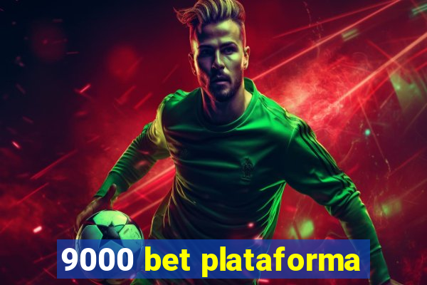 9000 bet plataforma