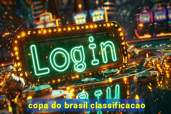 copa do brasil classificacao