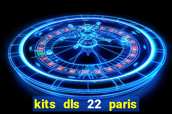 kits dls 22 paris saint germain