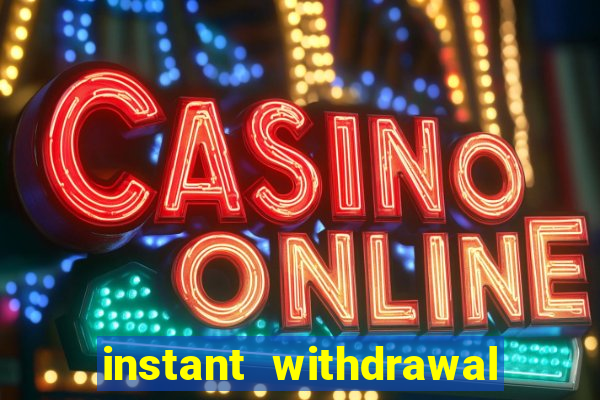 instant withdrawal online casino canada